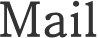 Mail